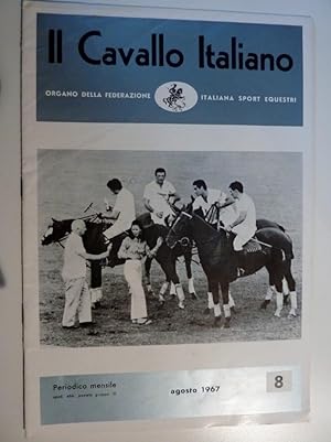 "IL CAVALLO ITALIANO Organo della Federazione Italiana Sport Equestri  Periodico Mensile 8 - AGO...