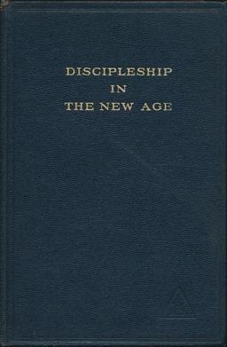 Discipleship in the New Age [ Volume II ].