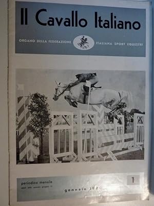 "IL CAVALLO ITALIANO Organo della Federazione Italiana Sport Equestri  Periodico Mensile 1 - GEN...