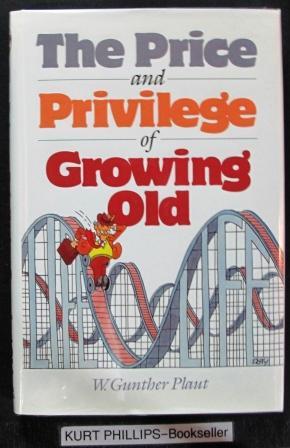 The Price and Privilege of Growing Old (Signed Copy)