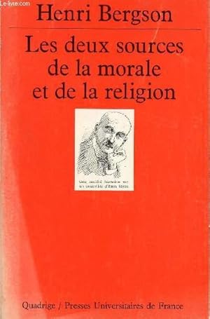 Bild des Verkufers fr LES DEUX SOURCES DE LA MORALE ET DE LA RELIGION. zum Verkauf von Le-Livre