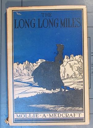 Seller image for The Long Long Miles for sale by Brigantine Books