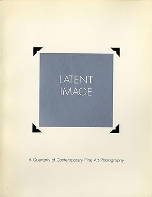Seller image for Latent Image: A Quarterly of Contemporary Fine Art Photography (Volume 1. No. 2 & 3) for sale by Vincent Borrelli, Bookseller