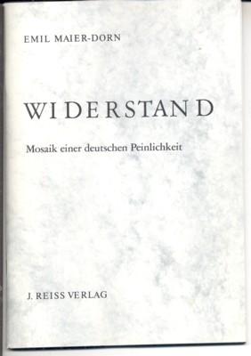 Widerstand. Mosaik einer deutschen Peinlichkeit.