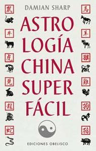 Bild des Verkufers fr ASTROLOGIA CHINA SUPERFACIL zum Verkauf von KALAMO LIBROS, S.L.