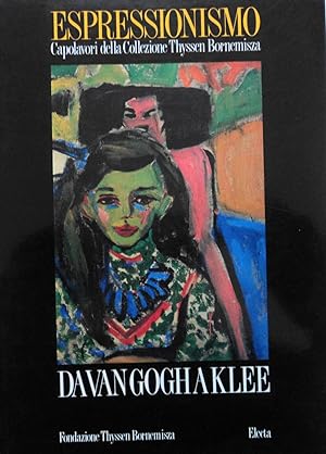 Seller image for Espressionismo: da Van Gogh a Klee: Capolavori della Collezione Thyssen-Bornemisza for sale by School Haus Books
