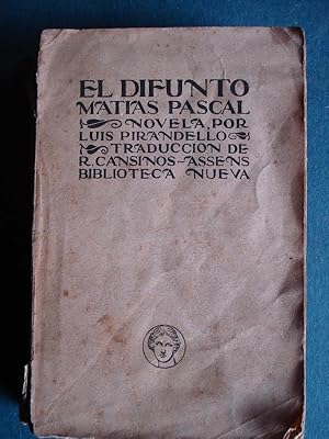 Imagen del vendedor de EL DIFUNTO MATAS PASCAL. (Novela) Versin castellana de R. Cansinos-Assens. a la venta por Carmichael Alonso Libros