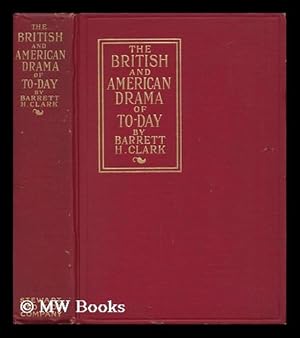 Seller image for The British and American Drama of To-Day for sale by MW Books