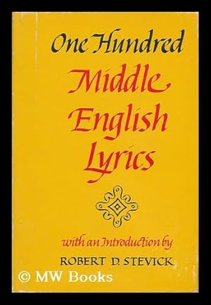 Immagine del venditore per One Hundred Middle English Lyrics, Edited with an Introd. by Robert D. Stevick venduto da MW Books