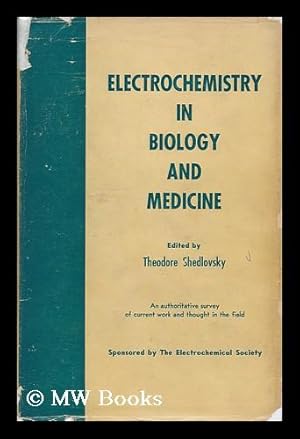 Seller image for Electrochemistry in Biology and Medicine. Sponsored by the Electrochemical Society, Inc. , New York for sale by MW Books