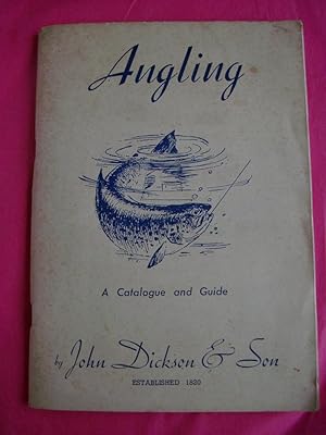 ANGLING a Catalogue By John Dickson & Son