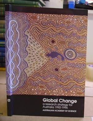 Seller image for Global Change - A Research Strategy For Australia 1992 - 1996 for sale by Eastleach Books
