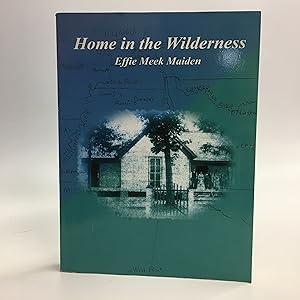 Bild des Verkufers fr Home In The Wilderness zum Verkauf von Commonwealth Book Company, Inc.