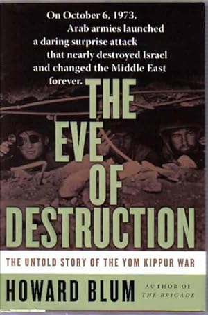 Seller image for The Eve of Destruction: The Untold Story of the Yom Kippur War for sale by The Book Junction