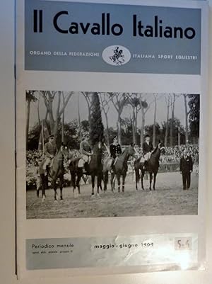 "IL CAVALLO ITALIANO Organo della Federazione Italiana Sport Equestri  Periodico Mensile 5 - 6 M...