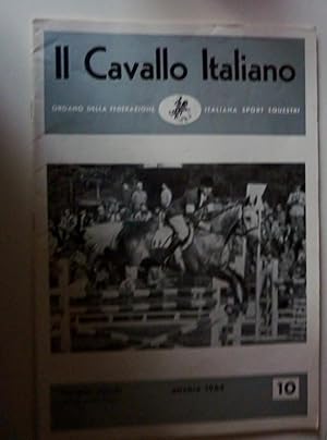 IL CAVALLO ITALIANO Organo della Federazione Italiana Sport Equestri  Periodico Mensile 10 - OTT...