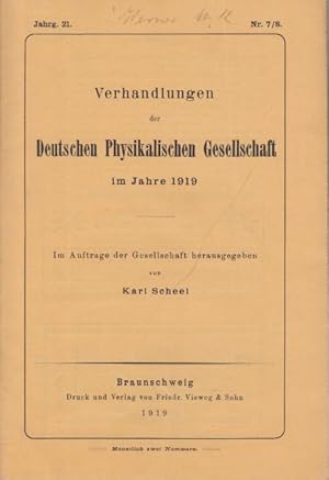 Bild des Verkufers fr Westphal: ber das Radiometer / Senftleben und Benedict: ber die Beugung des Lichtes an den Kohlenstoffteilchen leuchtender Flammen / Smekal: Bohrsche Frequenzbedingung und Rntgenlinienspektra u.a. in: Verhandlungen der Deutschen Physikalischen Gesellschaft im Jahre 1919, Jahrgang 21, Nr. 7 / 8. Herausgeber: Karl Scheel. zum Verkauf von Antiquariat Carl Wegner