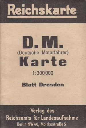 Seller image for Dresden. D. M. (Deutsche Motorfahrer) Karte. Reichskarte. Mastab 1 : 300 000. for sale by Antiquariat Carl Wegner