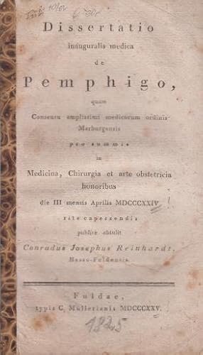 Seller image for Dissertatio inauguralis medica de Pemphigo, quam [.] in Universitate Marburgensi .] publice obtulit for sale by Antiquariat Carl Wegner