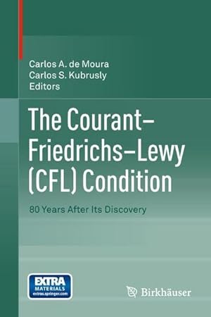 Bild des Verkufers fr The CourantFriedrichsLewy (CFL) Condition : 80 Years After Its Discovery zum Verkauf von AHA-BUCH GmbH