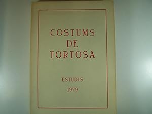 Imagen del vendedor de COSTUMS DE TORTOSA.: ESTUDIS a la venta por Costa LLibreter