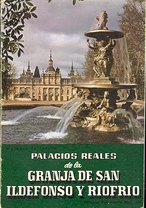 Seller image for PALACIOS REALES DE LA GRANJA DE SAN IDEFONSO Y RIOFRIO, GUIA TURISTICA, SEGUNDA EDICION CORREGIDA Y AUMENTADA for sale by Libreria 7 Soles