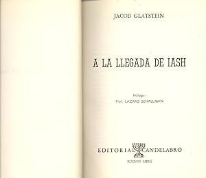 Seller image for A LA LLEGADA DE IASH for sale by Libreria 7 Soles