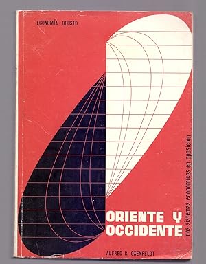 Bild des Verkufers fr ORIENTE Y OCCIDENTE, DOS SISTEMAS ECONOMICOS EN OPOSICION zum Verkauf von Libreria 7 Soles