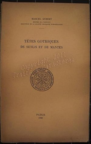 Têtes gothiques de Senlis et de Nantes.