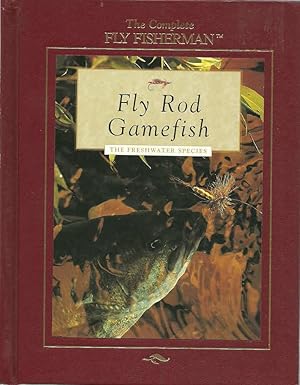 Fly Rod Gamefish: The Freshwater Species