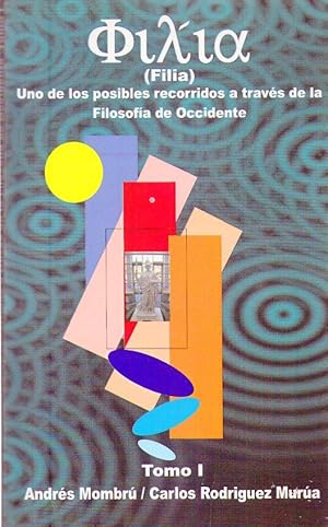 Imagen del vendedor de FILIA. Uno de los posibles recorridos a travs de la filosofa de occidente a la venta por Buenos Aires Libros