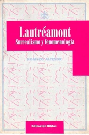 Immagine del venditore per LAUTREAMONT. Surrealismo y fenomenologa. Prlogo de Graciela Maturo venduto da Buenos Aires Libros