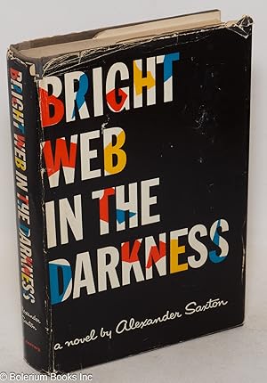 Imagen del vendedor de Bright web in the darkness a la venta por Bolerium Books Inc.