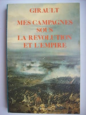 Bild des Verkufers fr Mes campagnes sous la Rvolution et l'Empire. zum Verkauf von Philippe Moraux
