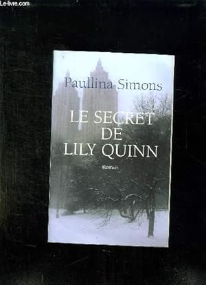 Bild des Verkufers fr LE SECRET DE LILY QUINN. zum Verkauf von Le-Livre