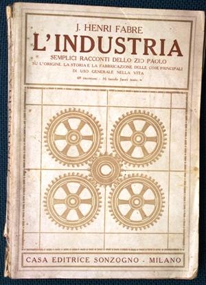 L Industria , semplici racconti dello Zio Paolo .