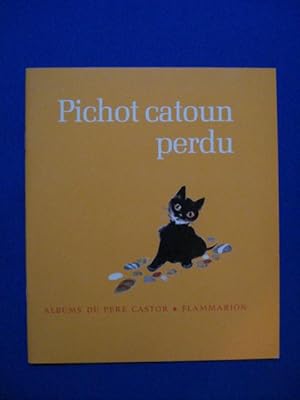 Pichot catoun perdu (Albums du Père Castor)