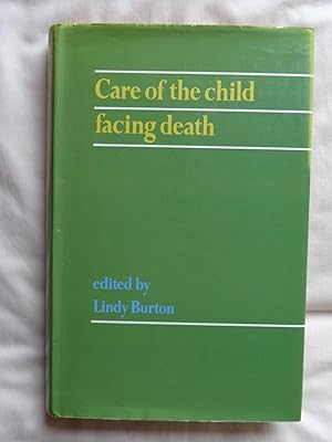 CARE OF THE CHILD FACING DEATH