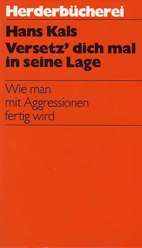 Versetz dich mal in seine Lage - Wie man mit Aggressionen fertig wird