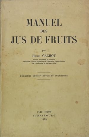 Seller image for Manuel des jus de fruits for sale by Philippe Lucas Livres Anciens