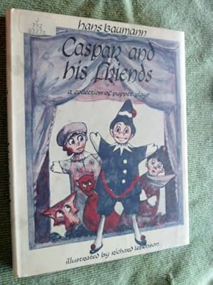 Imagen del vendedor de Caspar and His Friends: A Collection of Puppet Plays. a la venta por The Bookstall