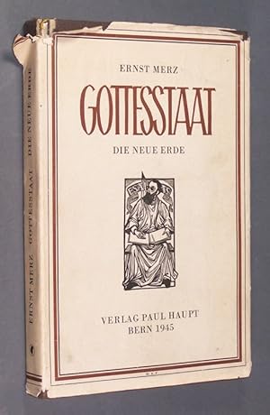 Bild des Verkufers fr Gottesstaat. Die neue Erde. Von Ernst Merz. zum Verkauf von Antiquariat Kretzer