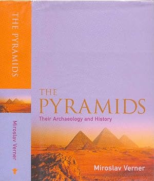 The Pyramids ( Their Archaeology & History)