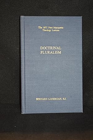 Imagen del vendedor de Doctrinal Pluralism (Publisher series: Pere Marquette Theology Lectures, The.) a la venta por Burton Lysecki Books, ABAC/ILAB