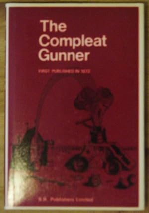 Seller image for The Compleat Gunner for sale by Prometheus Publications