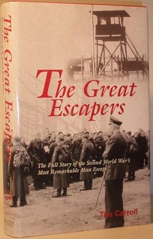 Bild des Verkufers fr The Great Escapers - The Full Story of the Second World War's Most Remarkable Mass Escape zum Verkauf von Washburn Books