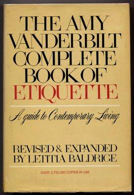 The Amy Vanderbilt Complete Book Of Etiquette A Guide To Contemporary Living