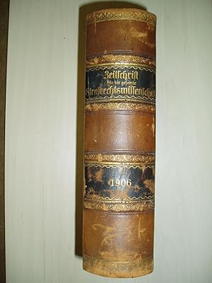 Seller image for Zeitschrift fur die gesamte Strafrechtswissenschaft. 26. Band [1906] for sale by Expatriate Bookshop of Denmark