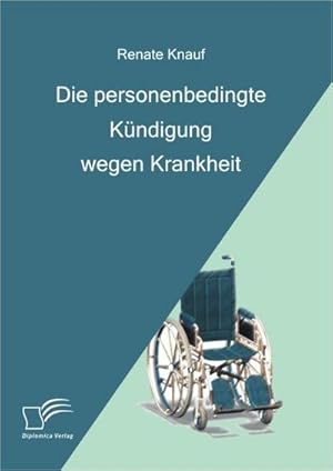 Immagine del venditore per Die personenbedingte Kndigung wegen Krankheit venduto da AHA-BUCH GmbH