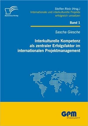 Seller image for Interkulturelle Kompetenz als zentraler Erfolgsfaktor im internationalen Projektmanagement for sale by AHA-BUCH GmbH